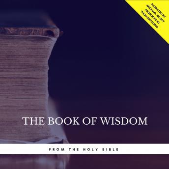 The Book of Wisdom: From The Holy Bible