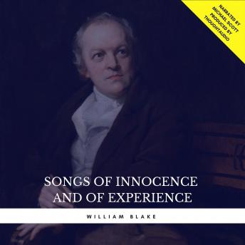 Songs of Innocence and of Experience, Audio book by William Blake