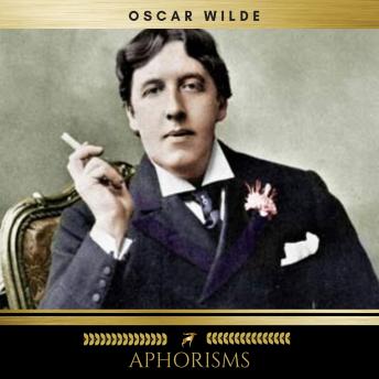 Aphorisms, Audio book by Oscar Wilde