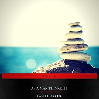 As a Man Thinketh, Audio book by James Allen