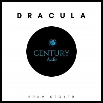 Dracula, Audio book by Bram Stoker