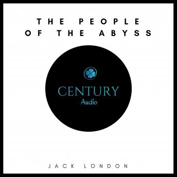 People of the Abyss, Audio book by Jack London