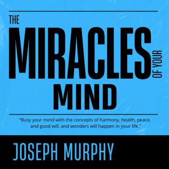 The Miracle of Mind