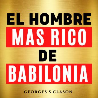 [Spanish] - El Hombre Mas Rico De Babilonia [The Richest Man in Babylon]