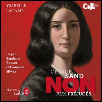 [French] - George Sand : 'Non aux préjugés'