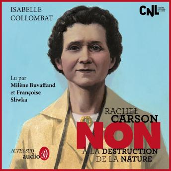 [French] - Rachel Carson : 'Non à la destruction de la nature'