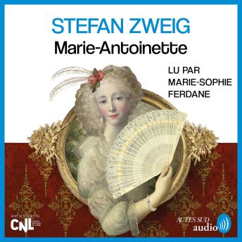 [French] - Marie-Antoinette: Portrait d'une femme ordinaire