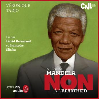 [French] - Nelson Mandela : 'Non à l'apartheid'