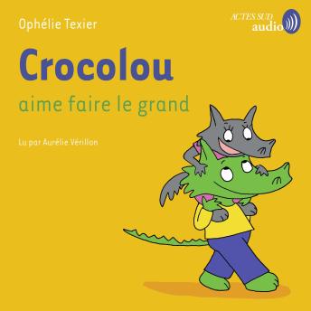 [French] - Crocolou aime faire le grand