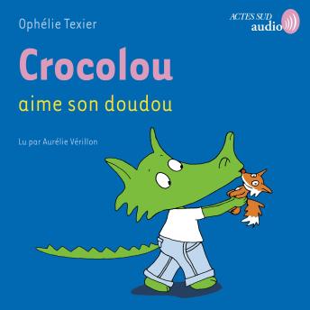 [French] - Crocolou aime son doudou