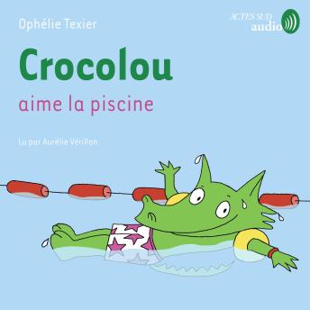 [French] - Crocolou aime la piscine