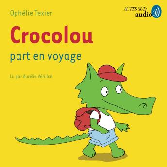 [French] - Crocolou part en voyage