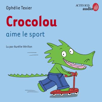 [French] - Crocolou aime le sport