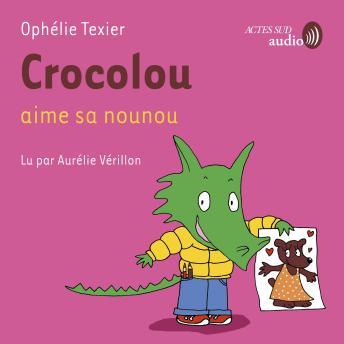 [French] - Crocolou aime sa nounou