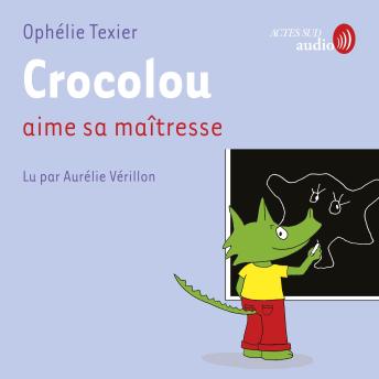 [French] - Crocolou aime sa maîtresse