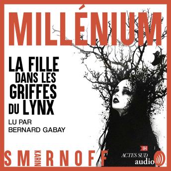 [French] - Millénium 8 - La Fille dans les griffes du lynx