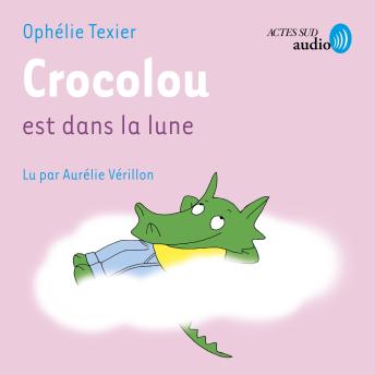 [French] - Crocolou est dans la lune