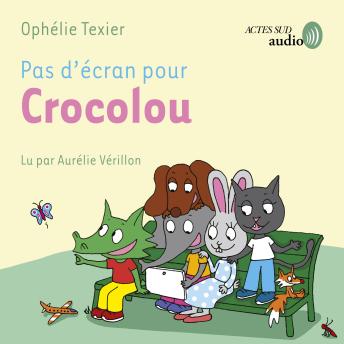 [French] - Pas d'écran pour Crocolou
