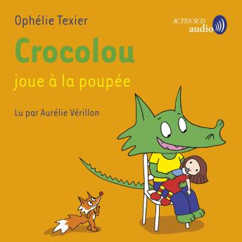[French] - Crocolou joue à la poupée