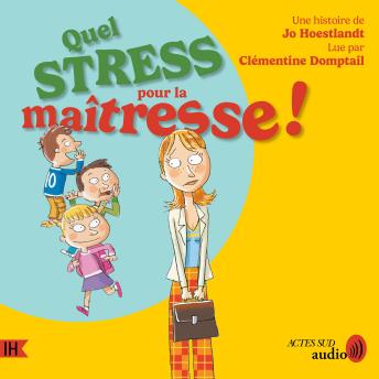 [French] - Quel stress pour la maîtresse !