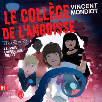 [French] - Le Gang du CDI - T1 Le collège de l'angoisse
