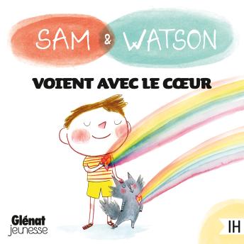 [French] - Sam & Watson voient avec le cœur