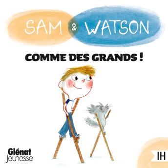 [French] - Sam & Watson : comme des grands !