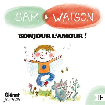 [French] - Sam & Watson Bonjour l'Amour !