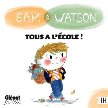 [French] - Sam & Watson Tous à l'école !