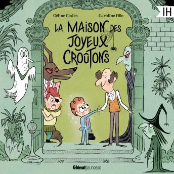 [French] - La maison des Joyeux Croûtons