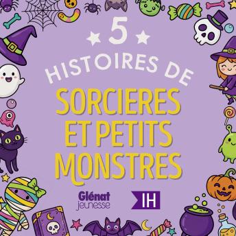 [French] - 5 histoires de sorcières et petits monstres pour les enfants