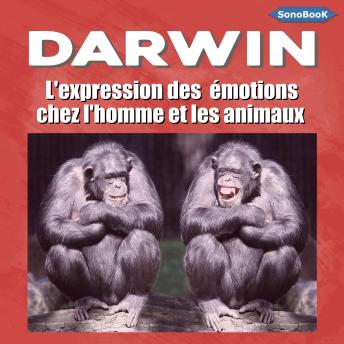 [French] - L'expression des émotions chez l'homme et les animaux