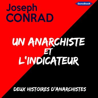 [French] - Un Anarchiste et L’Indicateur: Deux histoires d’anarchistes