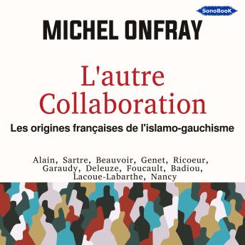 [French] - L'autre Collaboration: Les origines françaises de l'islamo-gauchisme