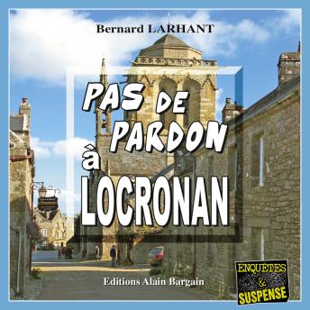 [French] - Pas de Pardon à Locronan: Capitaine Paul Capitaine - Tome 5