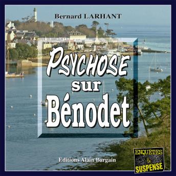 [French] - Psychose sur Bénodet: Capitaine Paul Capitaine - Tome 6