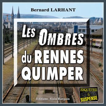 [French] - Les Ombres du Rennes-Quimper: Capitaine Paul Capitaine - Tome 9