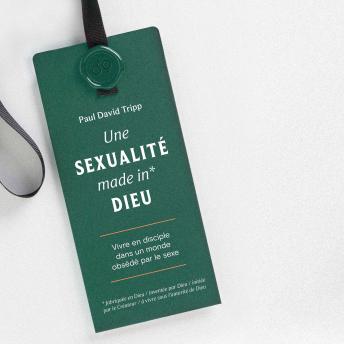 [French] - Une sexualité made in* Dieu: Vivre en disciple dans un monde obsédé par le sexe