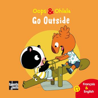 Oops & Ohlala - Go Outside: Recueil de 5 histoires de Oops & Ohlala - Mellow