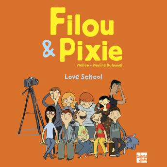 Filou & Pixie - Love School: Recueil de 4 histoires de Filou & Pixie - Mellow
