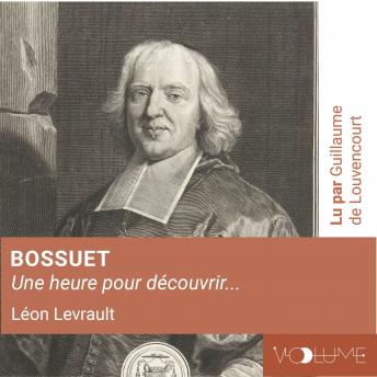 [French] - Bossuet (1 heure pour découvrir)