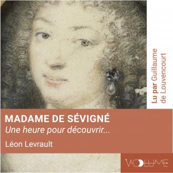 [French] - Madame de Sévigné (1 heure pour découvrir)