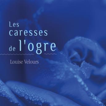 [French] - Les Caresses de l'ogre