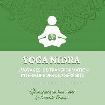 [French] - Yoga Nidra: I. Voyage vers la paix intérieure