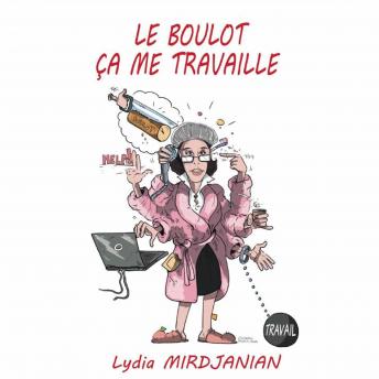[French] - Le Boulot, ça me travaille
