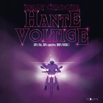 [French] - Hante Voltige: 50% flic, 50% spectre, 100% FATAL !