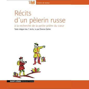 [French] - Récits d'un pèlerin russe: à la recherche de la petite prière du cœur