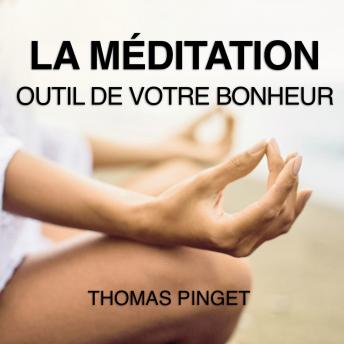 [French] - La méditation: Outil de votre bonheur