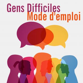 [French] - Gens difficiles mode d'emploi