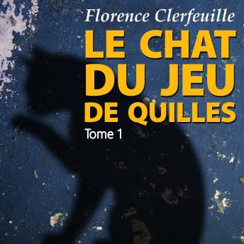 [French] - Le chat du jeu de quilles 1: Qui a tué le père Pommier ?